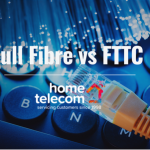 Full fibre broadband, home broadband connection, FTTP
